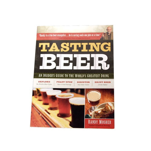 Tasting Beer: An Insider's Guide to the World's Greatest Drink - Brew My Beers