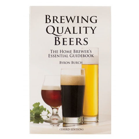 Brewing Quality Beers: The Home Brewer's Essential Guidebook - Brew My Beers